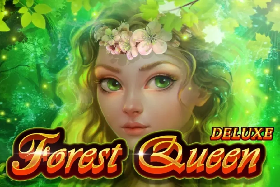Forest Queen Deluxe